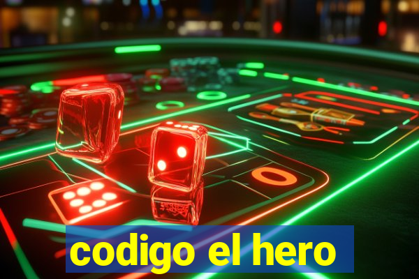 codigo el hero